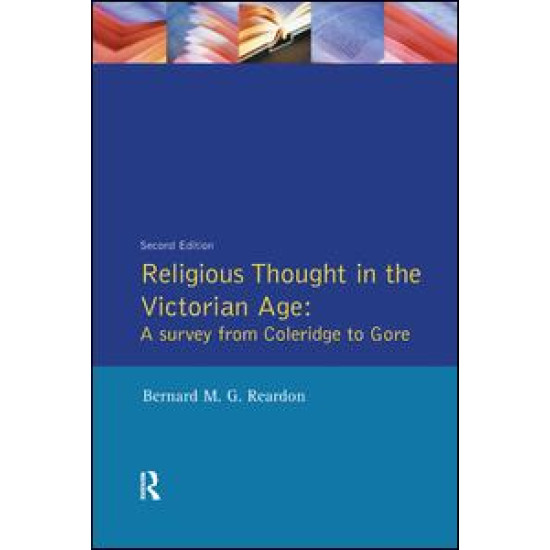 Religious Thought in the Victorian Age Religious Thought in the Victorian Age