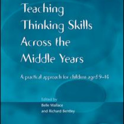 Teaching Thinking Skills across the Middle Years