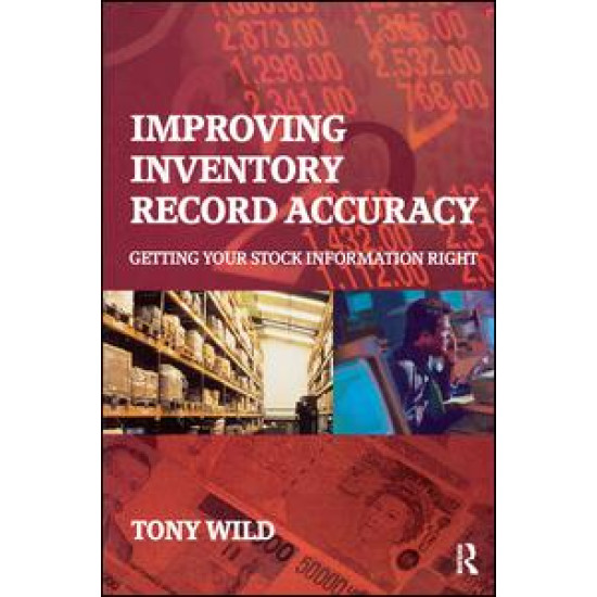 Improving Inventory Record Accuracy Improving Inventory Record Accuracy