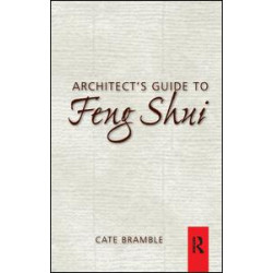 Architect's Guide to Feng Shui Architect's Guide to Feng Shui