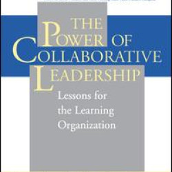 The Power of Collaborative Leadership: