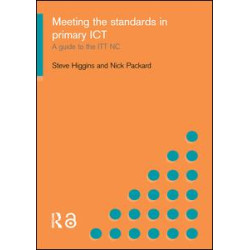 Meeting the Standards in Primary ICT Meeting the Standards in Primary ICT