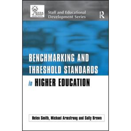 Benchmarking and Threshold Standards in Higher Education Benchmarking and Threshold Standards in Higher Education
