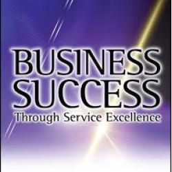 Business Success Through Service Excellence Business Success Through Service Excellence
