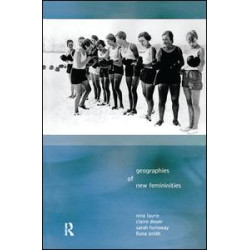 Geographies of New Femininities Geographies of New Femininities