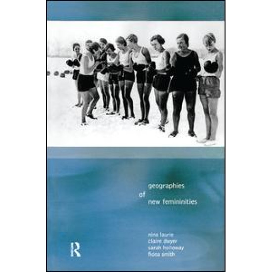 Geographies of New Femininities Geographies of New Femininities