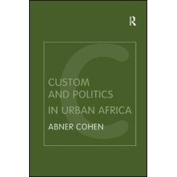 Custom and Politics in Urban Africa Custom and Politics in Urban Africa