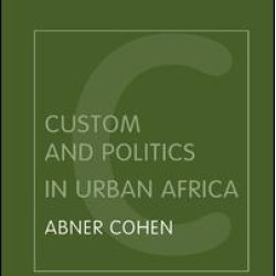 Custom and Politics in Urban Africa