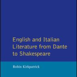 English and Italian Literature From Dante to Shakespeare