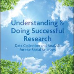 Understanding and Doing Successful Research Understanding and Doing Successful Research