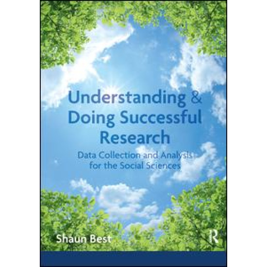 Understanding and Doing Successful Research Understanding and Doing Successful Research
