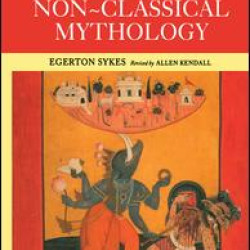 Who's Who in Non-Classical Mythology