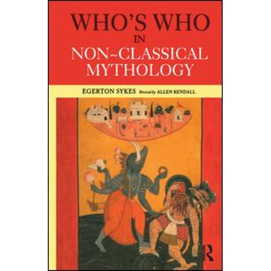 Who's Who in Non-Classical Mythology