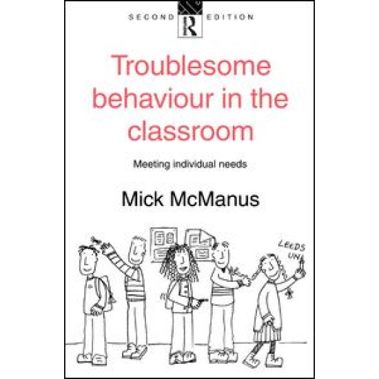 Troublesome Behaviour in the Classroom