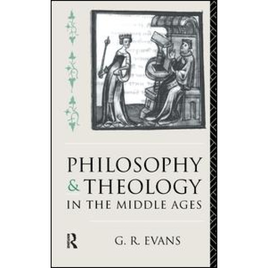 Philosophy and Theology in the Middle Ages