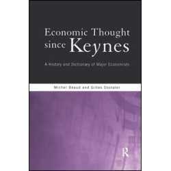 Economic Thought Since Keynes Economic Thought Since Keynes