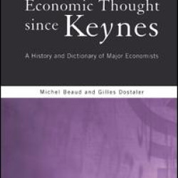 Economic Thought Since Keynes Economic Thought Since Keynes