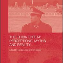 China Threat: Perceptions Myths