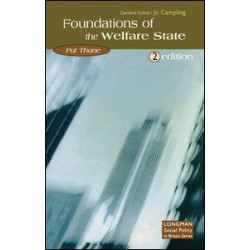 The Foundations of the Welfare State The Foundations of the Welfare State