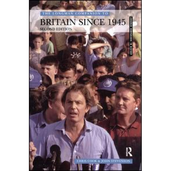 Longman Companion to Britain since 1945 Longman Companion to Britain since 1945