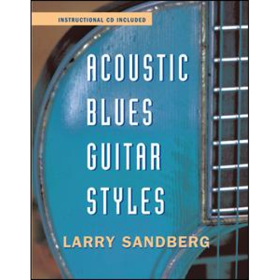 Acoustic Blues Guitar Styles Acoustic Blues Guitar Styles