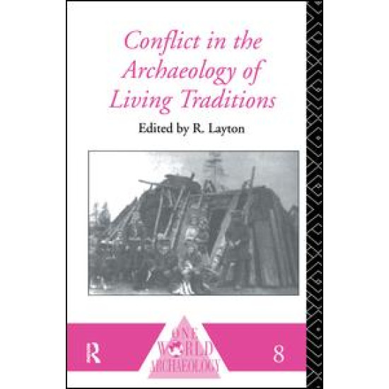 Conflict in the Archaeology of Living Traditions