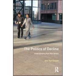 The Politics of Decline The Politics of Decline