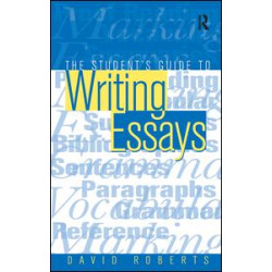 The Student's Guide to Writing Essays The Student's Guide to Writing Essays