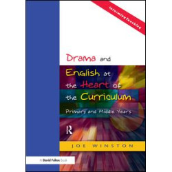 Drama and English at the Heart of the Curriculum Drama and English at the Heart of the Curriculum