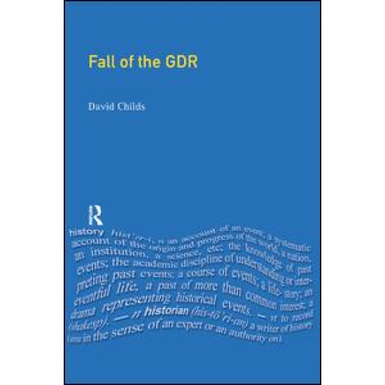 The Fall of the GDR The Fall of the GDR