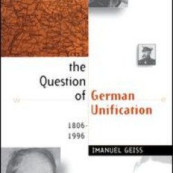 The Question of German Unification The Question of German Unification