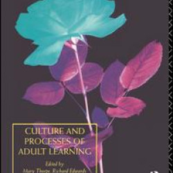 Culture and Processes of Adult Learning Culture and Processes of Adult Learning