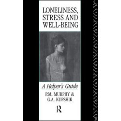 Loneliness, Stress and Well-Being Loneliness, Stress and Well-Being