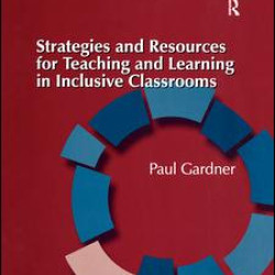 Strategies and Resources for Teaching and Learning in Inclusive Classrooms
