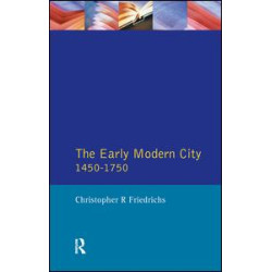 The Early Modern City 1450-1750 The Early Modern City 1450-1750