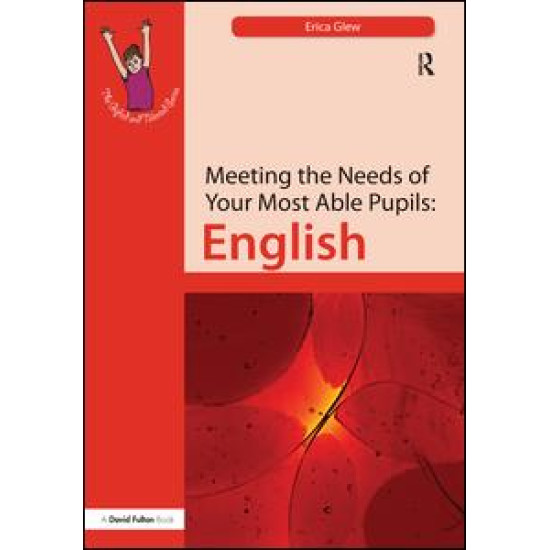 Meeting the Needs of Your Most Able Pupils: English