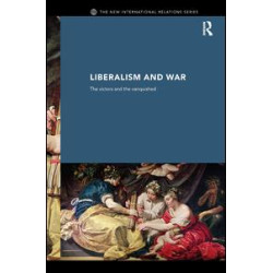 Liberalism and War Liberalism and War