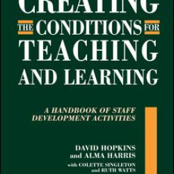 Creating the Conditions for Teaching and Learning