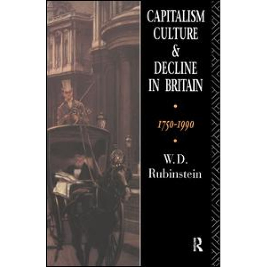 Capitalism, Culture and Decline in Britain
