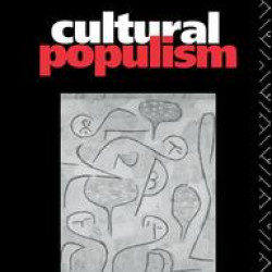 Cultural Populism Cultural Populism