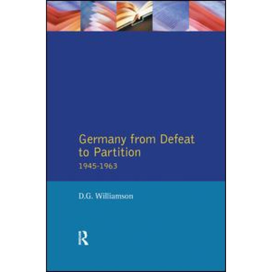 Germany from Defeat to Partition, 1945-1963