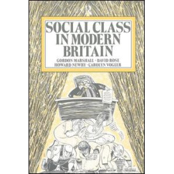 Social Class in Modern Britain Social Class in Modern Britain