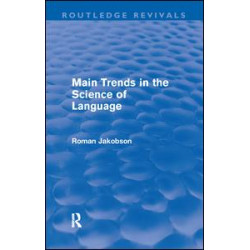 Main Trends in the Science of Language (Routledge Revivals) Main Trends in the Science of Language (Routledge Revivals)