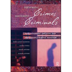 Different Crimes, Different Criminals Different Crimes, Different Criminals