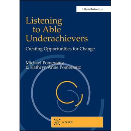 Listening to Able Underachievers