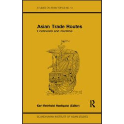 Asian Trade Routes Asian Trade Routes