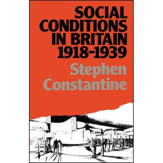 Social Conditions in Britain 1918-1939