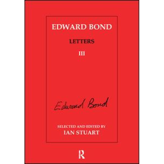 Edward Bond: Letters 3