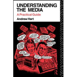 Understanding the Media Understanding the Media