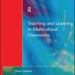 Teaching and Learning in Multicultural Classrooms